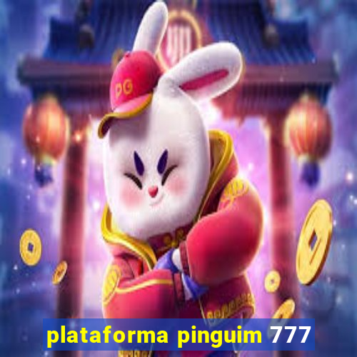 plataforma pinguim 777